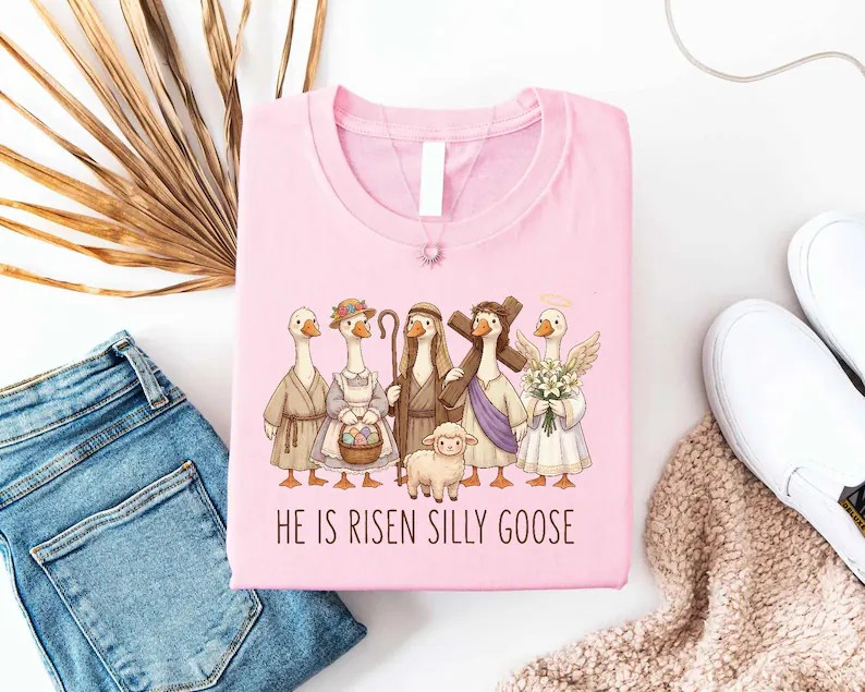 He Is Risen Silly Goose Shirt, Comfort Colors Easter Tee, Funny Christian Goose Shirt, Cute Religious Graphic Tee, Faith Based Gift for Women CFLAF056
