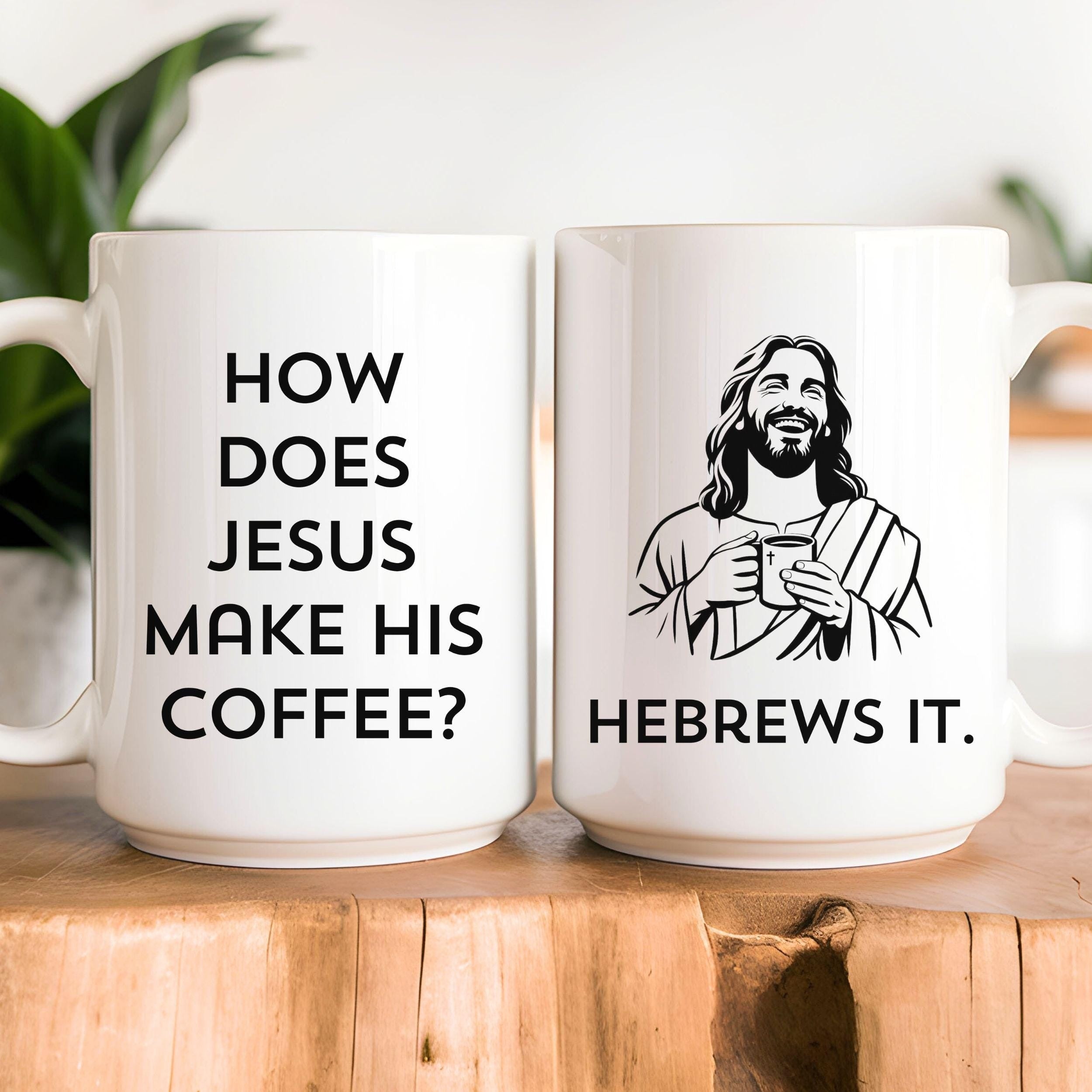 Funny Christian Mug, Funny Christian Gift for Men Women, Funny Jesus Mug, How Does Jesus Make His Coffee Mug Hebrews It Mug, Christian Humor MULAF75
