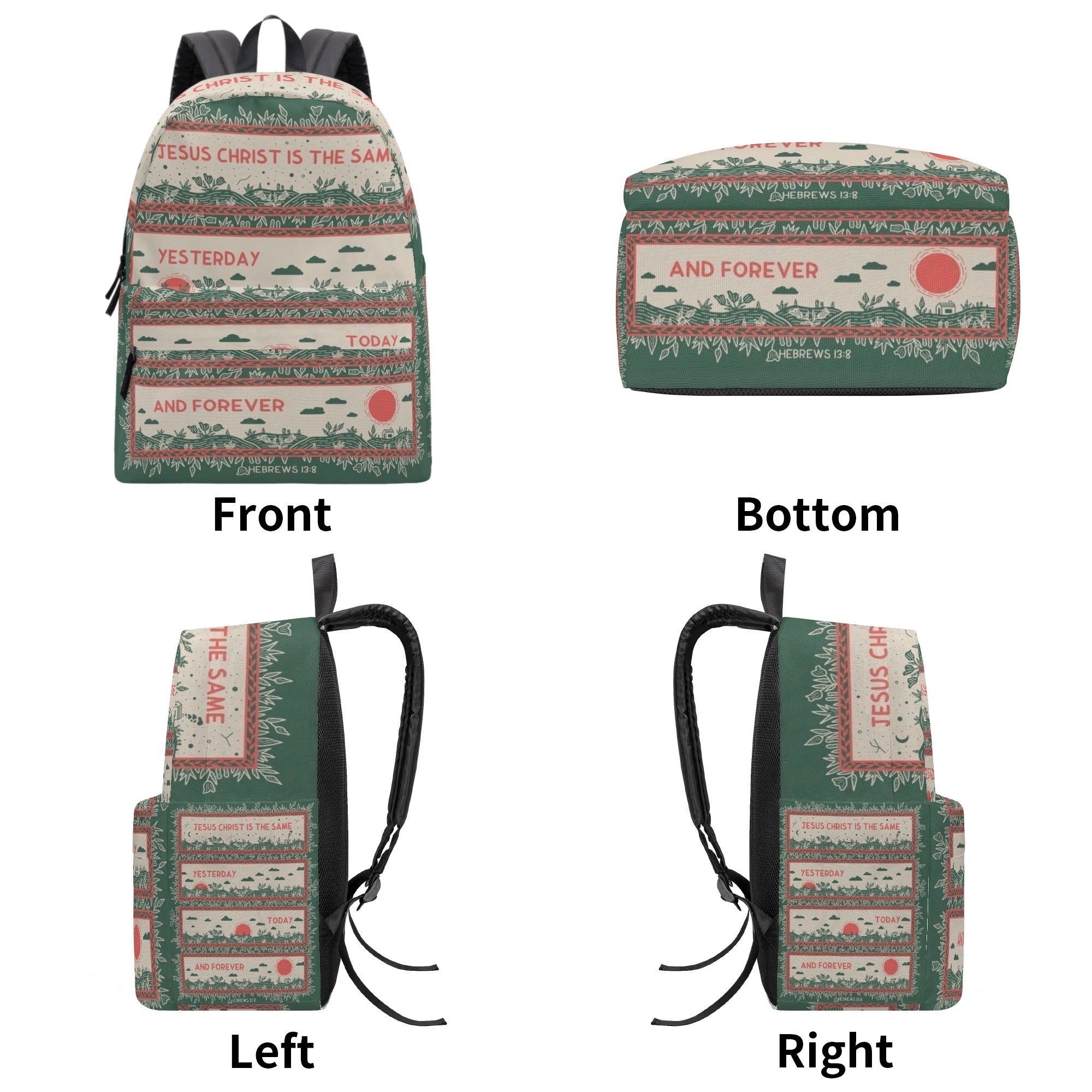 Hebrews 13:8 Backpack, Jesus Christ Is the Same Yesterday Today and Forever Backpack, Christian Bible Verse Backpack, Faith-Based Inspirational School Bag.PLAF46