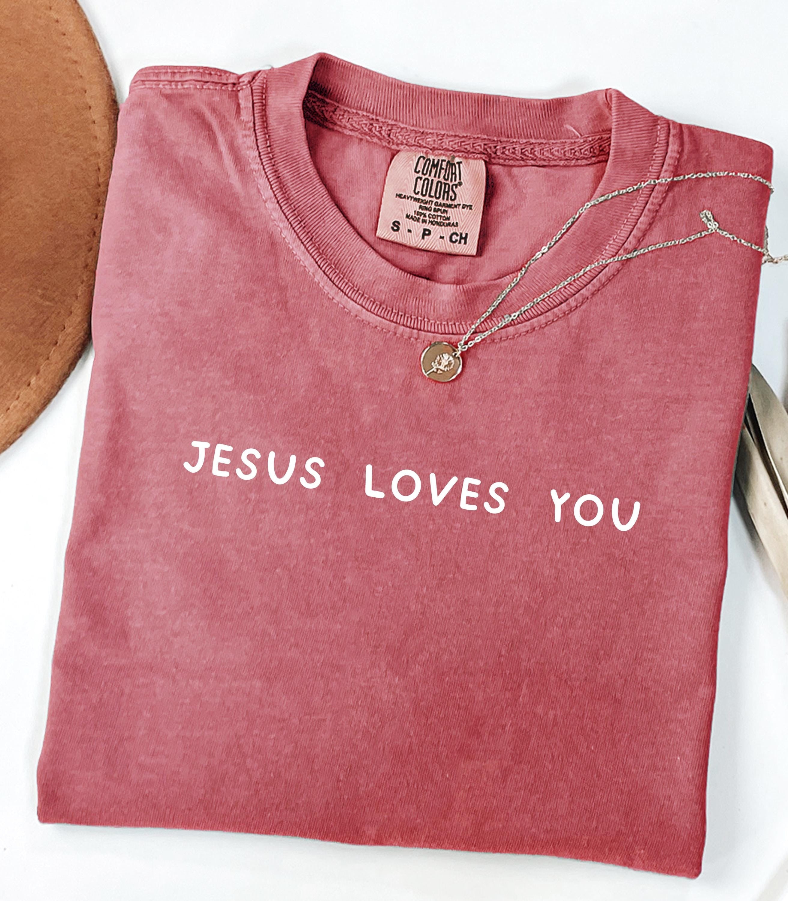 Comfort Colors Jesus Loves You Unisex T-Shirt, Christian Religious Apparel, Religious Gift, Comfort Colors Tee, Religious Clothing