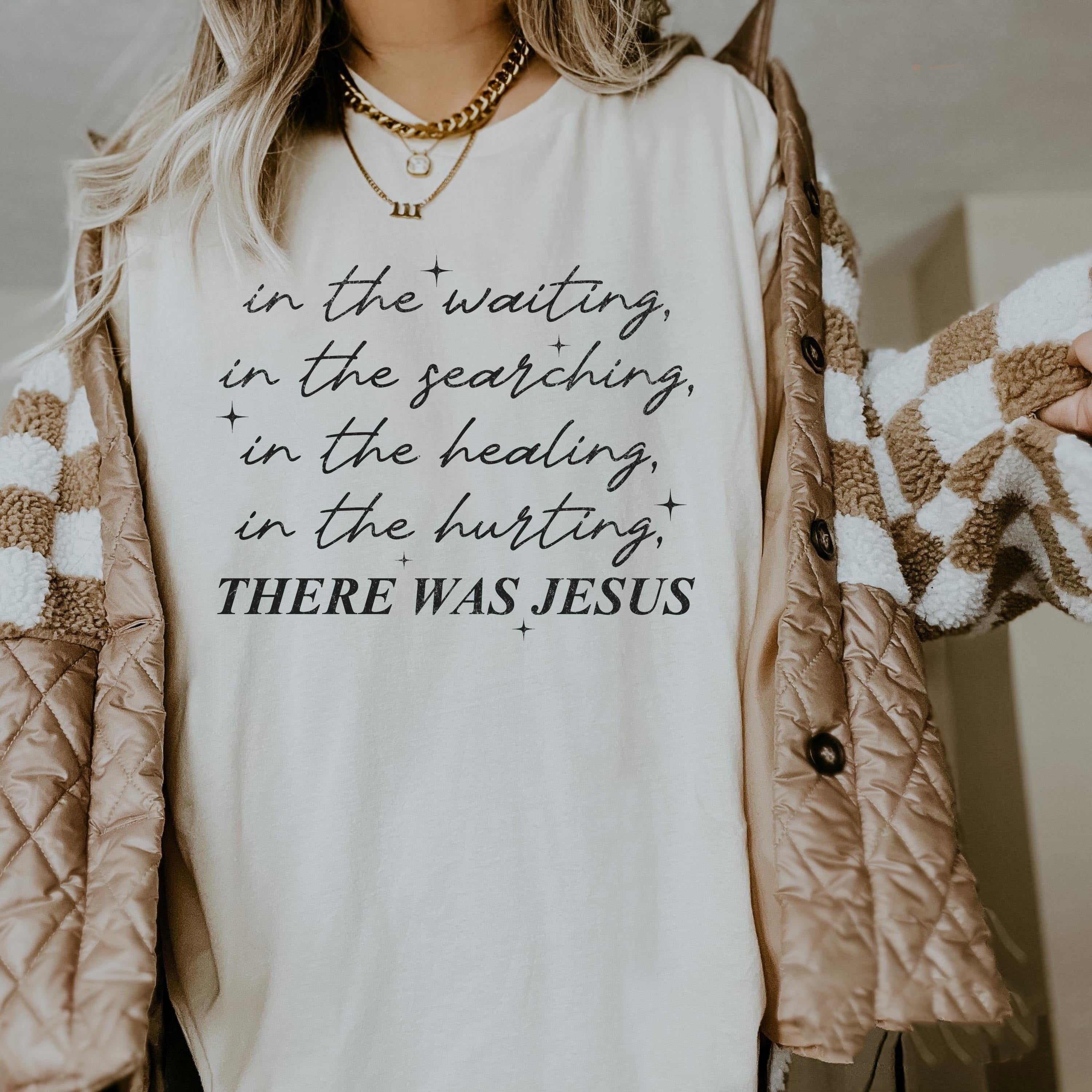 Boho Christian Shirt, There Was Jesus Tshirt, Religious Tee Gift For Church Friends, Motivational T-shirt For Women, Trendy Faith Outfit