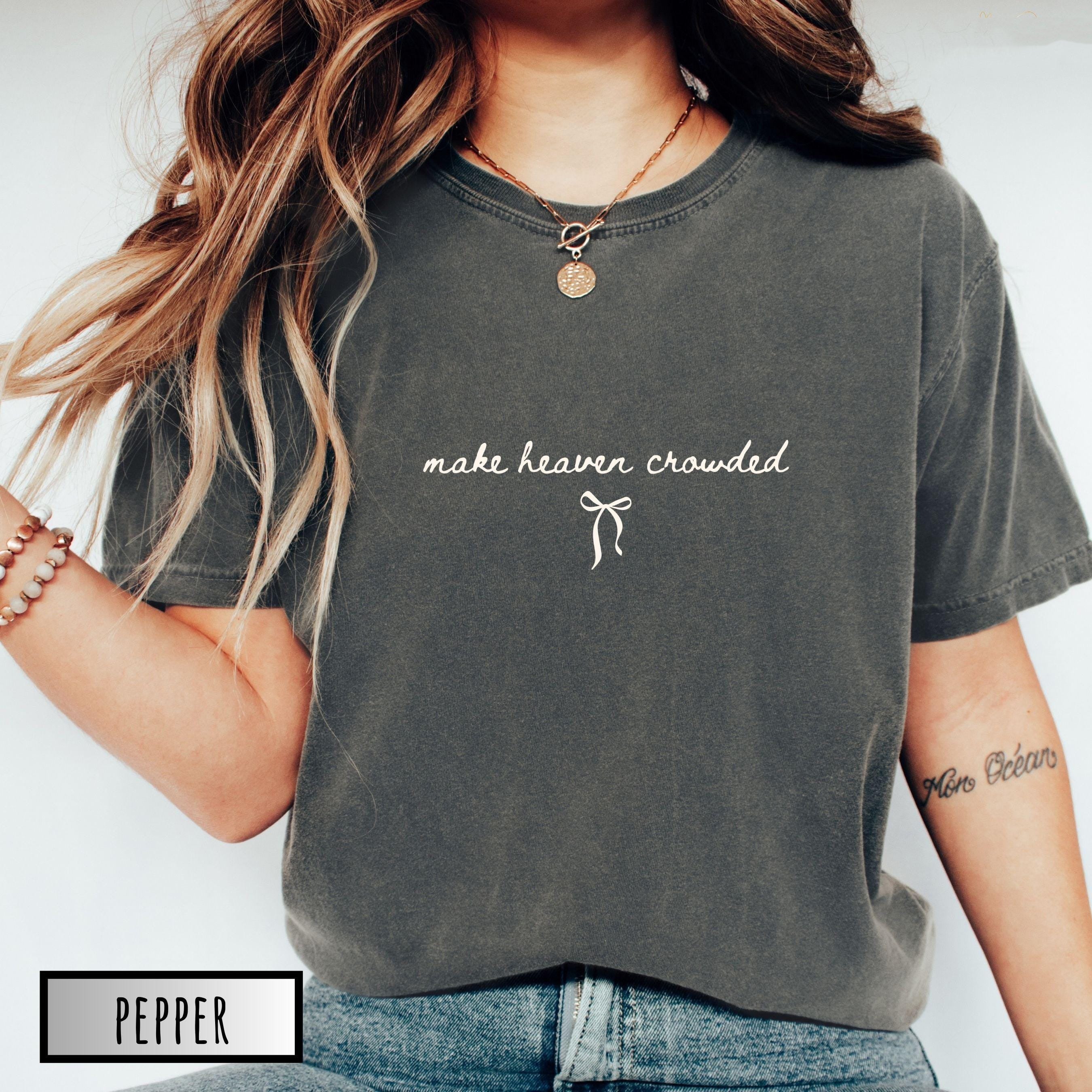 Coquette Christian Shirt, Cute Christian Shirt for Women, Comfort Colors Make Heaven Crowded Shirt, Faith Graphic Tee, Christian Giftful