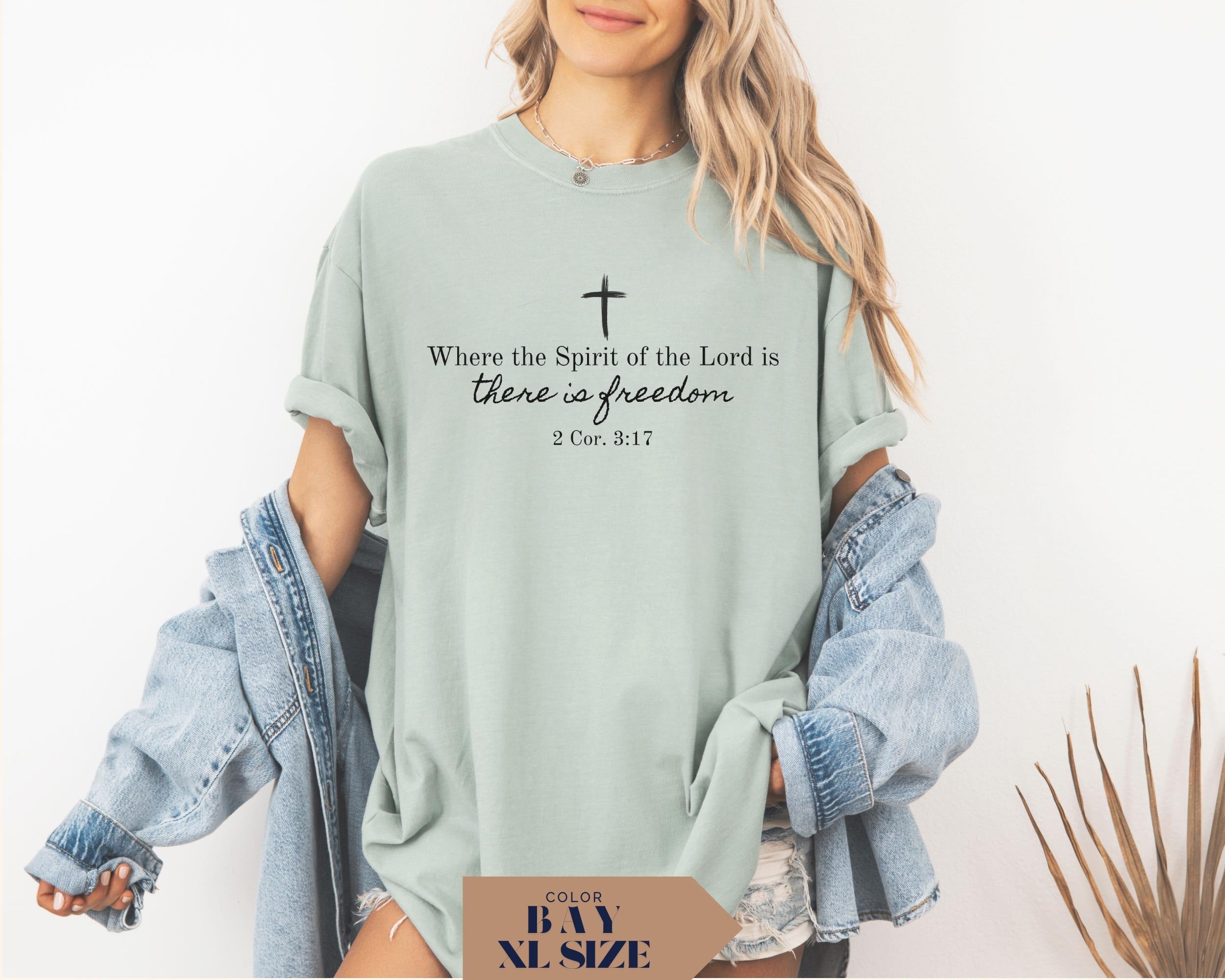 Where the Spirit of the Lord Is Freedom Comfort Shirt, Christian Quote Shirt, 2 Corinthians 3:17 Shirt, Faith-Based Apparel
